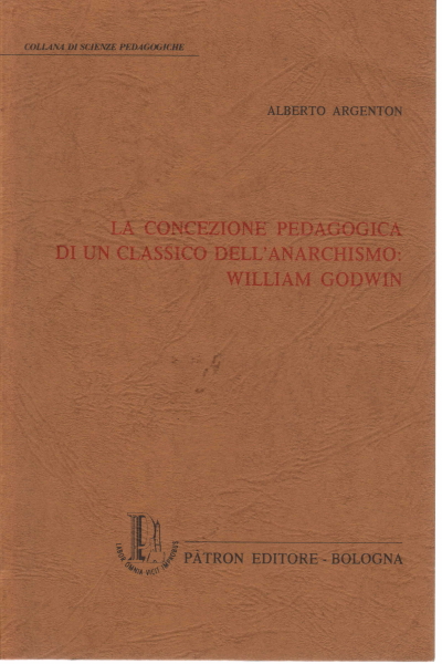 The pedagogical conception of an anar classic, Alberto Argenton