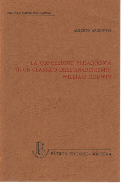 La concezione pedagogica di un classico dell'anar, Alberto Argenton