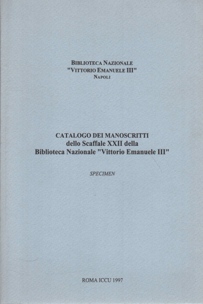 Catalogue des manuscrits du rayon XXII de la, AA.VV.