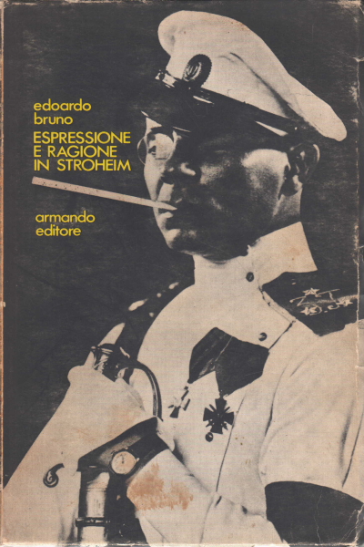 Expression and Reason in Eric von Stroheim, Edoardo Bruno