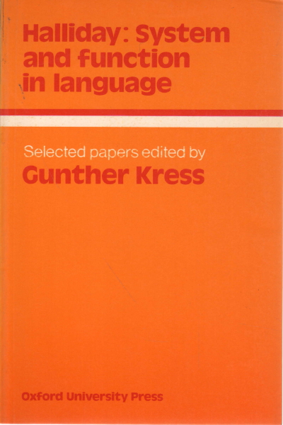 Halliday: system and function in language, Gunther Kress