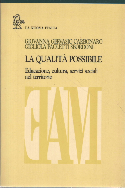 The possible quality, Giovanna Gervasio Carbonaro Gigliola Paoletti Sbordoni