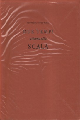 Due tempi attorno alla Scala