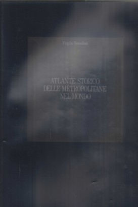 Atlante storico delle metropolitane nel mondo