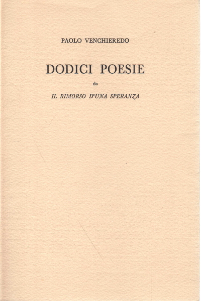 Twelve poems, Paolo Venchieredo