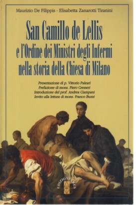 San Camillo de Lellis e l'Ordine dei Ministri degli Infermi nella storia della Chiesa di Milano