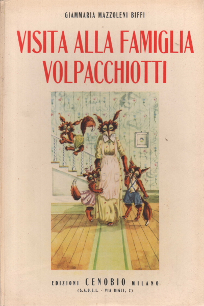 Visita alla famiglia Volpacchiotti, F. Parazzini Gianmaria Mazzoleni Biffi