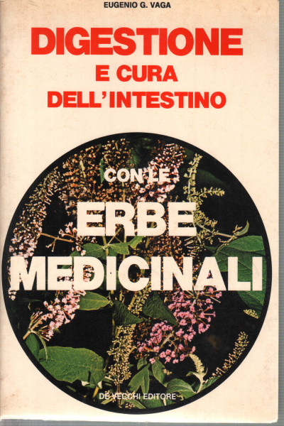 Digestione e cura dell&apos;intestino con le erbe medicinali