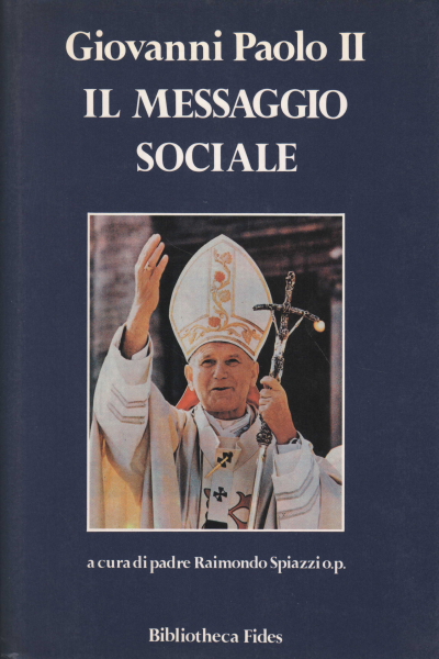 The social message (2 volumes), John Paul II