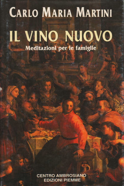 Il vino nuovo, Carlo Maria Martini
