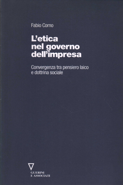 Ethics in the governance of the company, Fabio Corno
