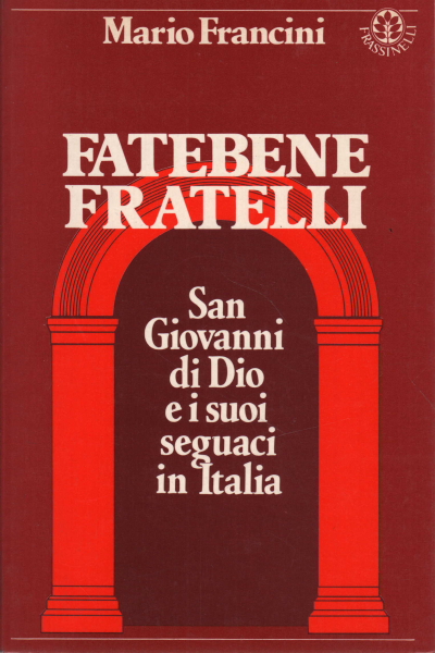 Fatebenefratelli, Mario Francini
