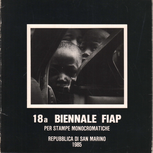 18th Fiap Monochrome print Biennial San Marino 198, AA.VV.