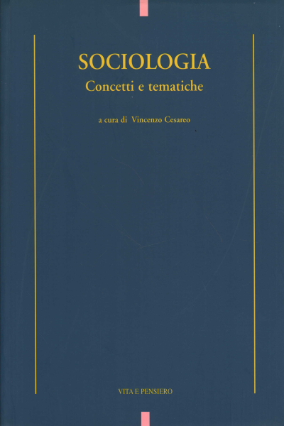 Sociology. Concepts and themes, Vincenzo Cesareo