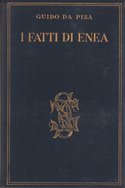 The facts of Aeneas, Guido da Pisa