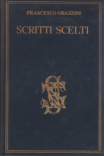 Scritti scelti, Anton Francesco Grazzini