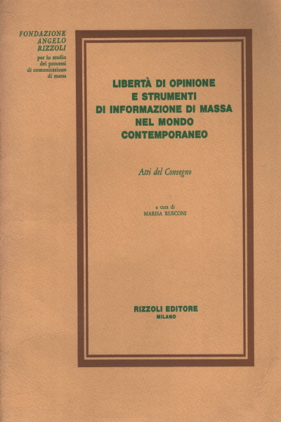 Libertà di opinione e strumenti di informazione di, Marisa Rusconi