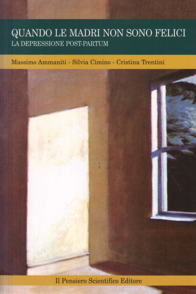 When mothers are not happy, Massimo Ammaniti Silvia Cimino Cristina Trentini