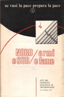 NORD e SUD/armi e fame