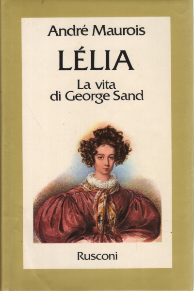 Lélia, André Maurois