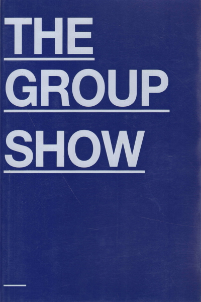 The Group Show, AA.VV.