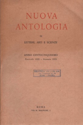 Nuova Antologia di lettere, arti e scienze. Annata completa 1970 (12 volumi)