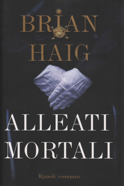 Les alliés sont mortels, Brian Haig