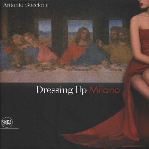 Dressing Up Milano, Antonio Guccione