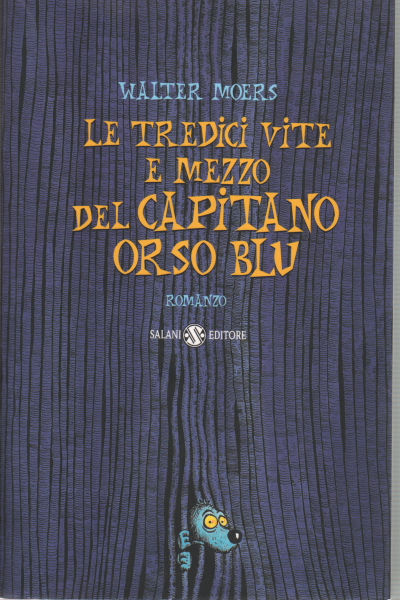 Le tredici vite e mezzo del capitano Orso Blu