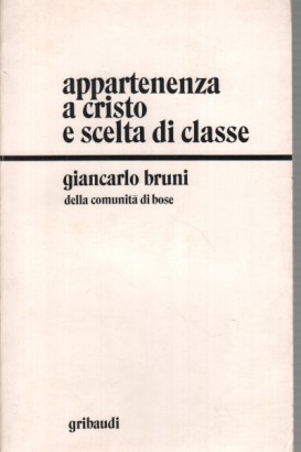 Appartenenza a Cristo e scelta di classe