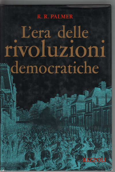 The era of domocratic revolutions, R. R. Palmer