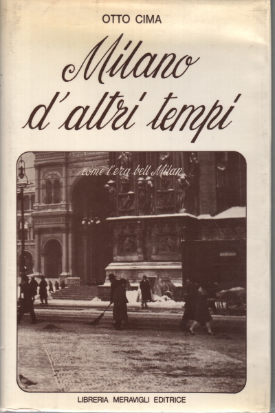 Milano d'altri tempi, Otto Cima