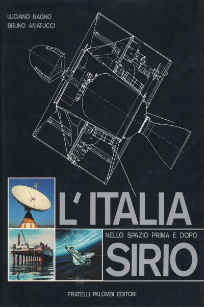 L'Italie dans l'espace avant et après Sirius, Luciano Ragno Bruno Amatucci