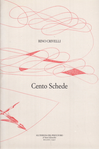 Cento schede, Rino Crivelli