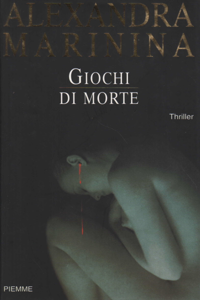 Giochi di morte, Alexandra Marinina