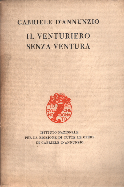 The adventurer without fortune, Gabriele D'Annunzio