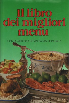 Il libro dei migliori menù