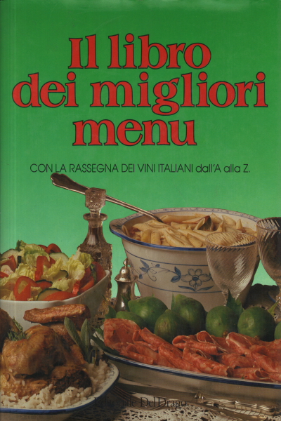 Il libro dei migliori menù, AA.VV.