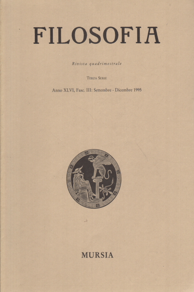 Philosophy. Year XLVI Fasc. III: September - December, AA.VV.