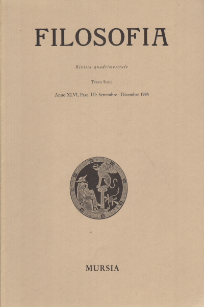 Filosofia. Anno XLVI Fasc. III: Settembre - Dicem, AA.VV.