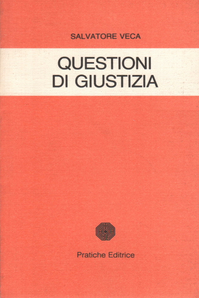 Questioni di giustizia, Salvatore Veca