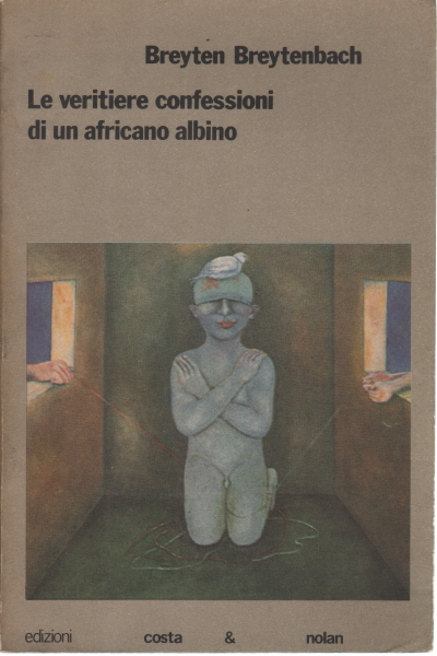 Les confessions véridiques d'un Africain albinos, Breyten Breytenbach