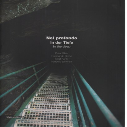 Nel profondo / In der Tiefe / In the deep