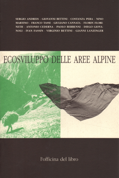 Ecosdéveloppement des espaces alpins, AA.VV.