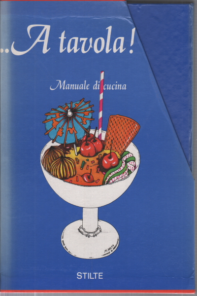 ... A tavola! (2 vol), AA.VV.