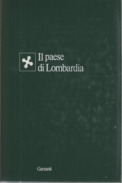 The country of Lombardy, Lombardy Region