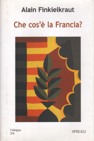 Che cos'è la Francia?, Alain Finkielkraut