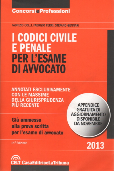 Das Zivil- und Strafgesetzbuch für die Prüfung des Anwalts Fabrizio Colli Fabrizio Ferri Stefano Gennari