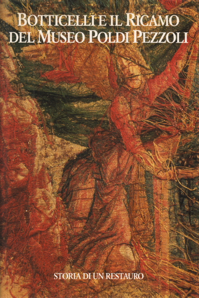 Botticelli e il Ricamo del Museo Poldi Pezzoli, AA.VV.