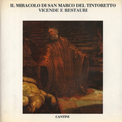 Il ritrovamento del corpo di San Marco del Tintoretto: vicende e restauri